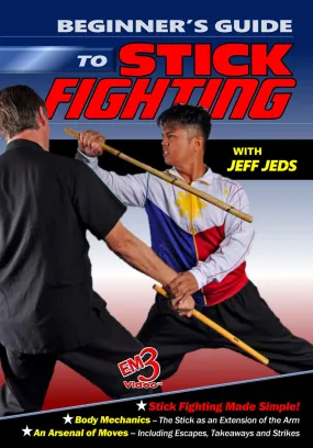 Beginner's Guide To Stick Fighting DVD By Jeff Jeds